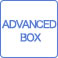 ADVANCED BOX